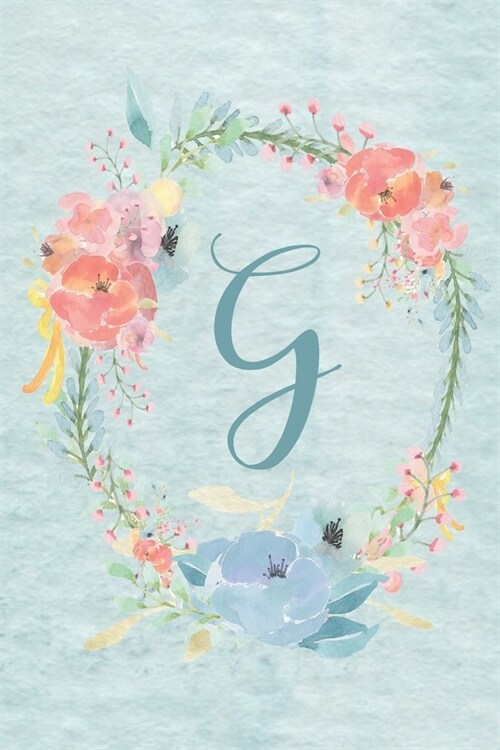 Notebook 6x9 - Initial G - Light Blue and Pink Floral Design: College ruled notebook with initials/monogram - alphabet series. (Paperback)