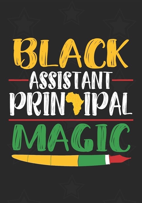 Black Assistant Principal Magic: Blank Lined Journal Notebooks Black History Month Principal, Black Teacher Black Girl Magic School Journal (Paperback)