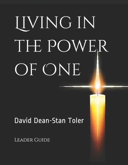 Living in the Power of One: Leader Guide (Paperback)