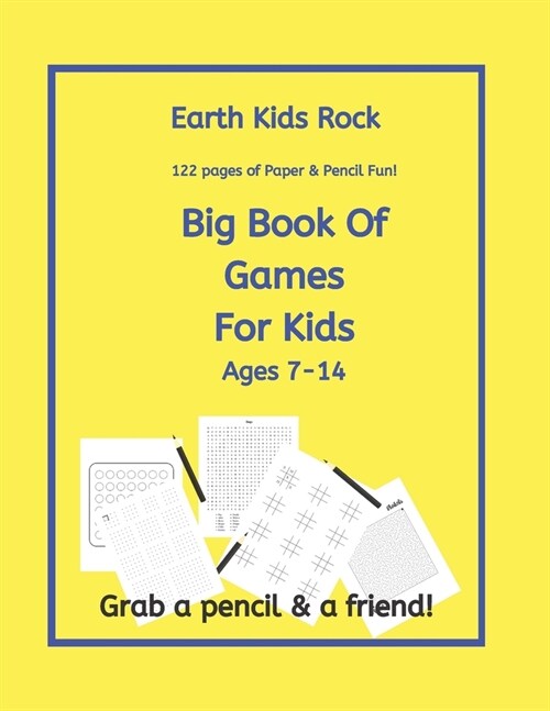 Earth Kids Rock, Big Book of Games for Kids: Ages 7 -14 (Paperback)