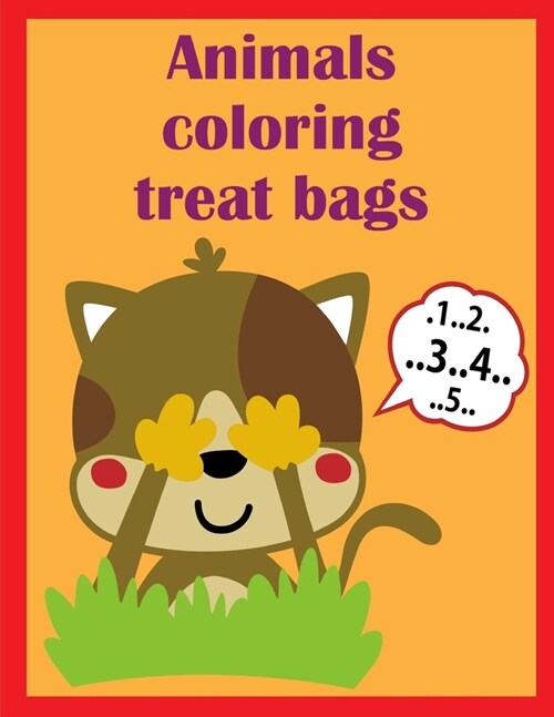 Animals Coloring Treat Bags: An Adorable Coloring Book with Cute Animals, Playful Kids, Best for Children (Paperback)