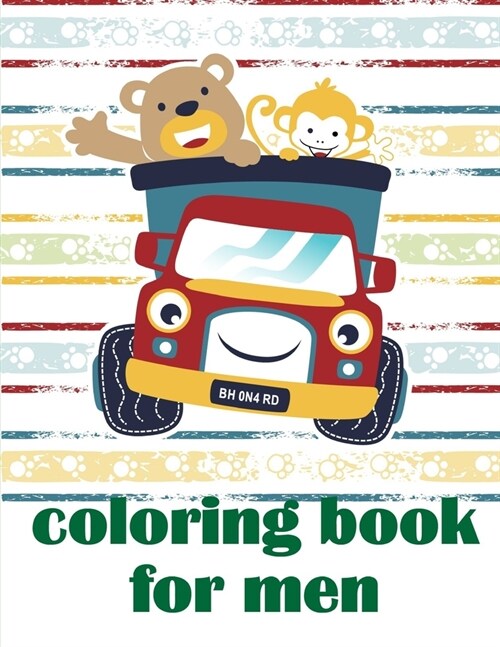 Coloring Book For Men: Art Beautiful and Unique Design for Baby, Toddlers learning (Paperback)