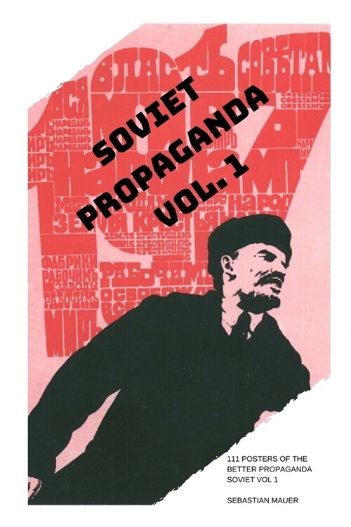 Soviet Propaganda Vol. 1 (Paperback)