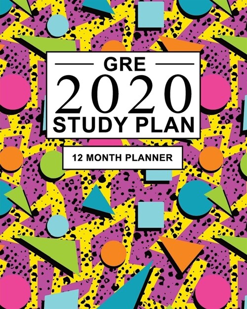 GRE Study Plan: 12 Month Planner for the Graduate Record Examinations. Ideal for GRE prep and Organising GRE study - Large (8 x 10 inc (Paperback)