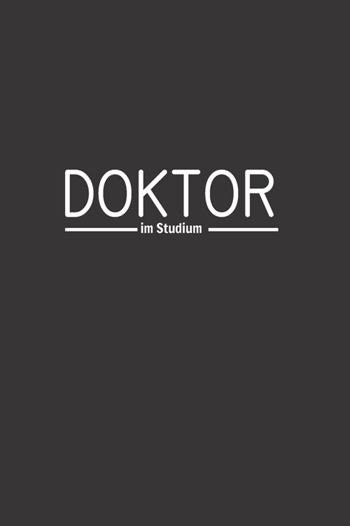 Doktor im Studium: Liniertes Notizbuch in A5 - Geschenkidee f? 훣zte, Doktoren Chirurgen und Medizinstudenten - Oberarzt, Chefarzt Dr. N (Paperback)