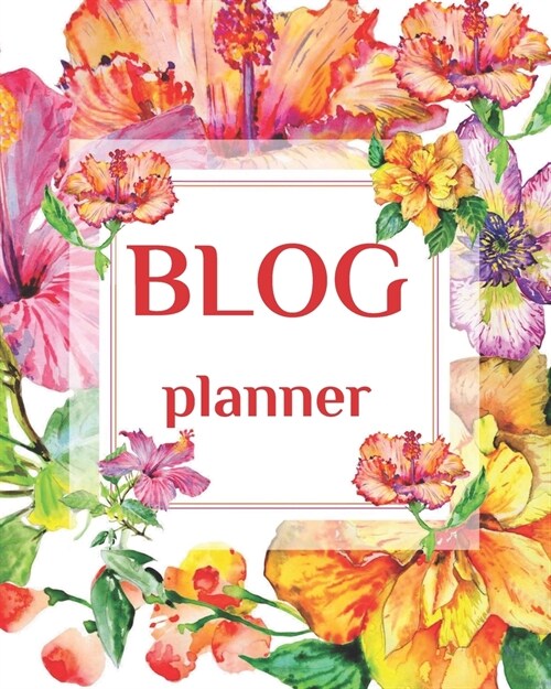 Blog Planner: 2020 Monthly Blogger Management and Strategy Workbook 8x10 (Paperback)
