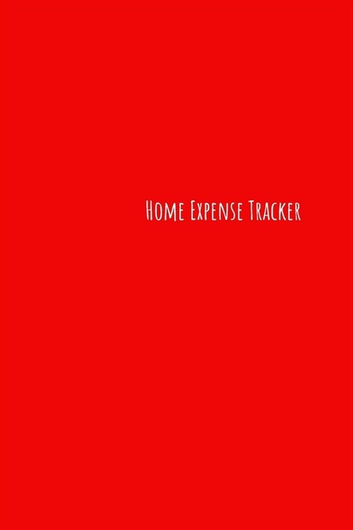 Home Expense Tracker: Personal Expense Tracker: Blank Logbook to Write down Your Home Expense. (Paperback)