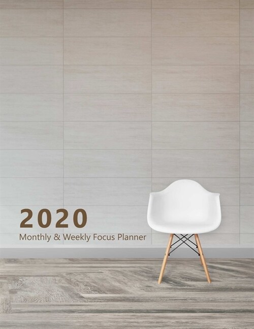 2020 Monthly & Weekly Focus Planner: Large. Monthly overview and Weekly layout with focus, tasks, to-dos and notes sections. Accomplish your goals. Mo (Paperback)