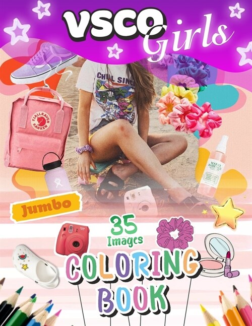 VSCO Girls Coloring Book: VSCO Girl Coloring Book For Trendy And Fashion Girls (Paperback)