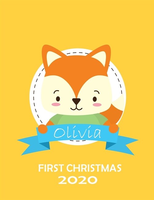 Olivia: Babys First Christmas Ornament Notebook, Personalized Woodland Fox and Snowflakes for girl with the Name Olivia- Pers (Paperback)