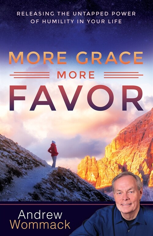 More Grace, More Favor: Releasing the Untapped Power of Humility in Your Life (Paperback)