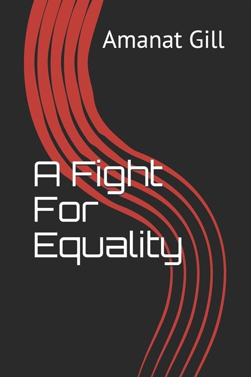 A Fight For Equality (Paperback)