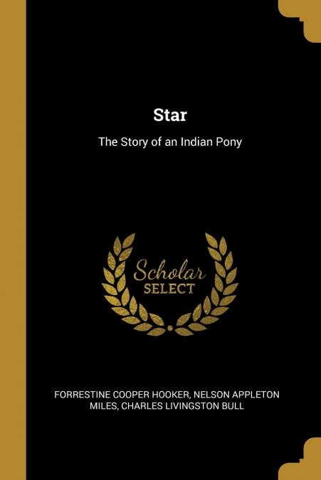 Star: The Story of an Indian Pony (Paperback)