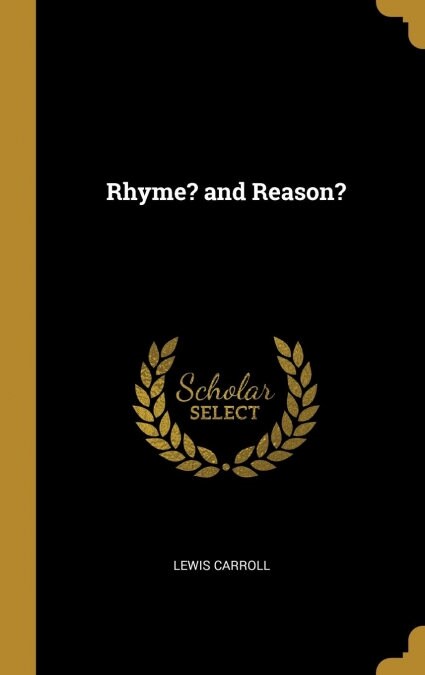 Rhyme? and Reason? (Hardcover)