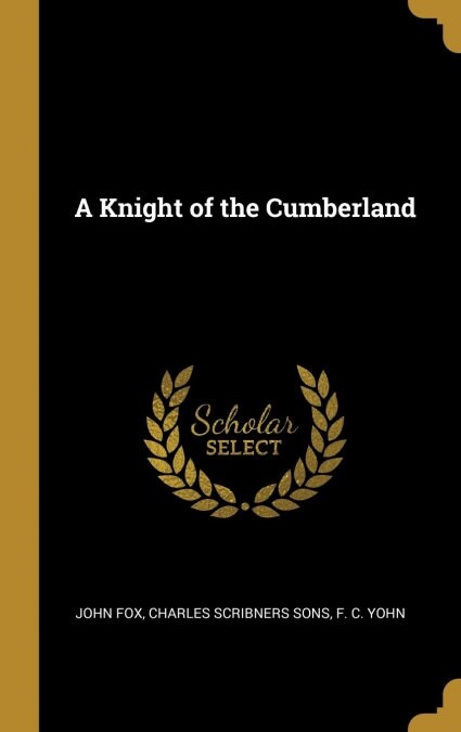 A Knight of the Cumberland (Hardcover)