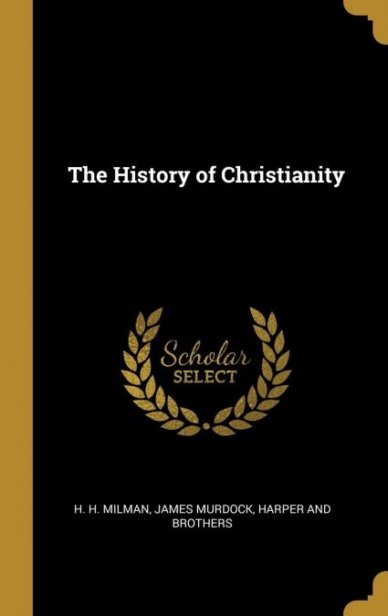 The History of Christianity (Hardcover)