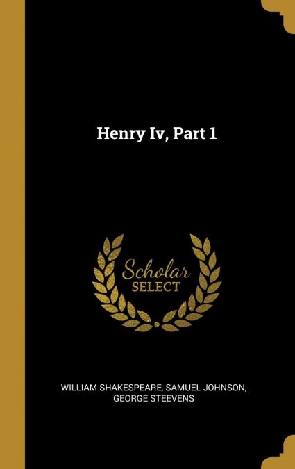 Henry Iv, Part 1 (Hardcover)