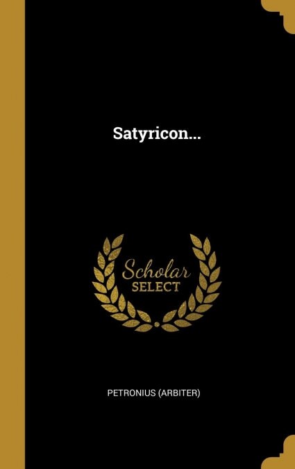 Satyricon... (Hardcover)