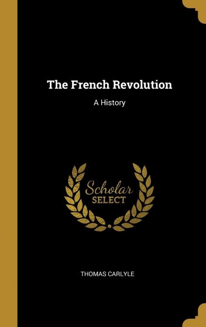 The French Revolution: A History (Hardcover)