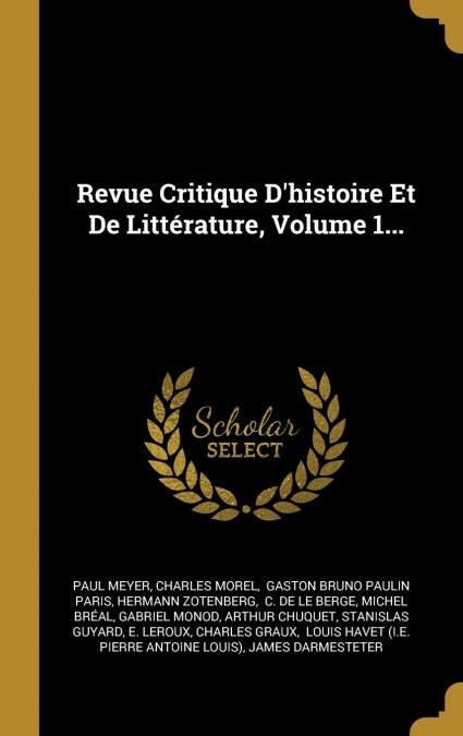 Revue Critique Dhistoire Et De Litt?ature, Volume 1... (Hardcover)