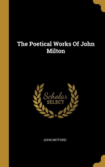 THE POETICAL WORKS OF JOHN MILTON (Book)