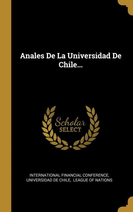 Anales De La Universidad De Chile... (Hardcover)