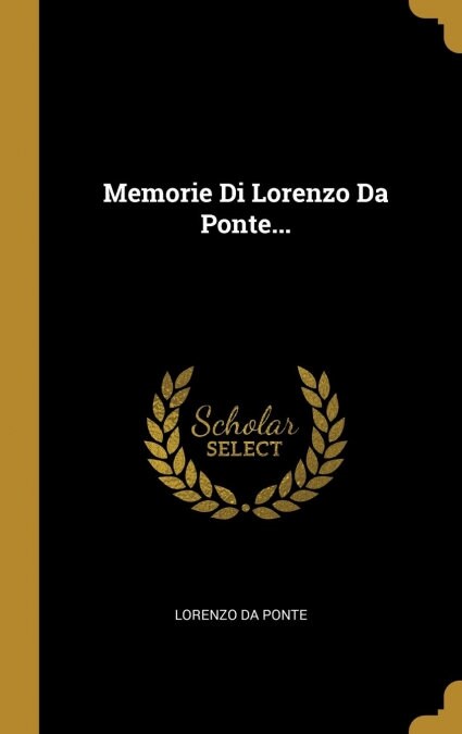 MEMORIE DI LORENZO DA PONTE... (Book)