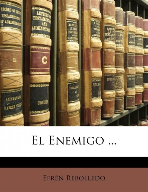 El Enemigo ... (Paperback)