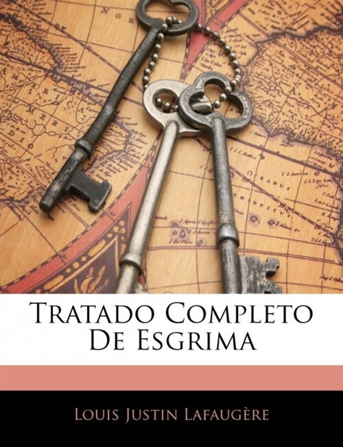 Tratado Completo De Esgrima (Paperback)