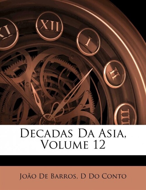 Decadas Da Asia, Volume 12 (Paperback)