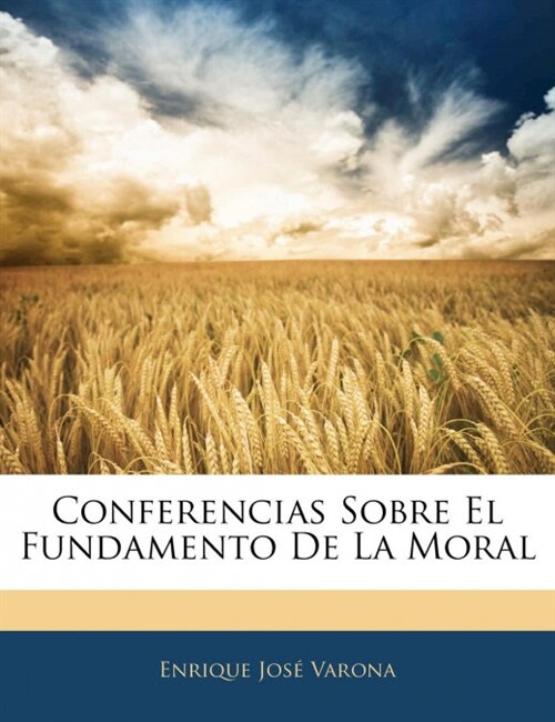 Conferencias Sobre El Fundamento De La Moral (Paperback)