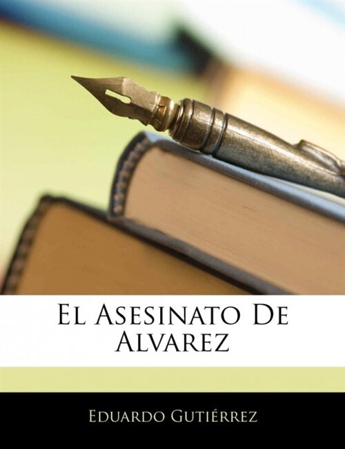 El Asesinato de Alvarez (Paperback)