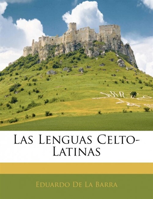 Las Lenguas Celto-Latinas (Paperback)