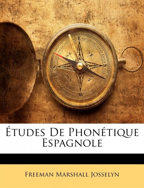 ?udes De Phon?ique Espagnole (Paperback)