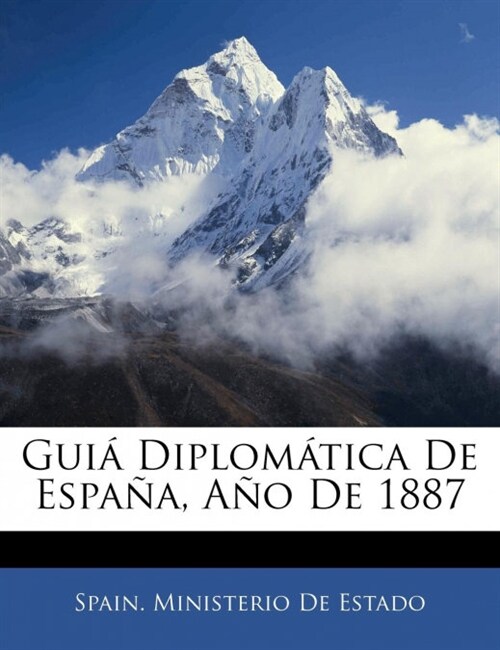 Gui?Diplom?ica De Espa?, A? De 1887 (Paperback)