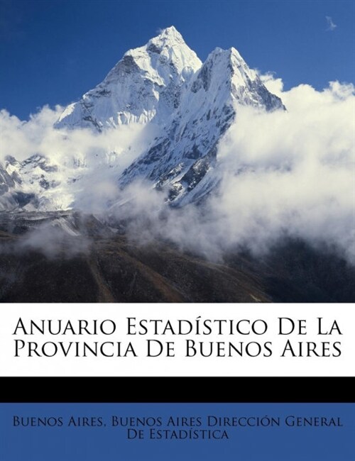 Anuario Estad?tico De La Provincia De Buenos Aires (Paperback)