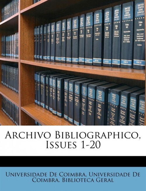 Archivo Bibliographico, Issues 1-20 (Paperback)