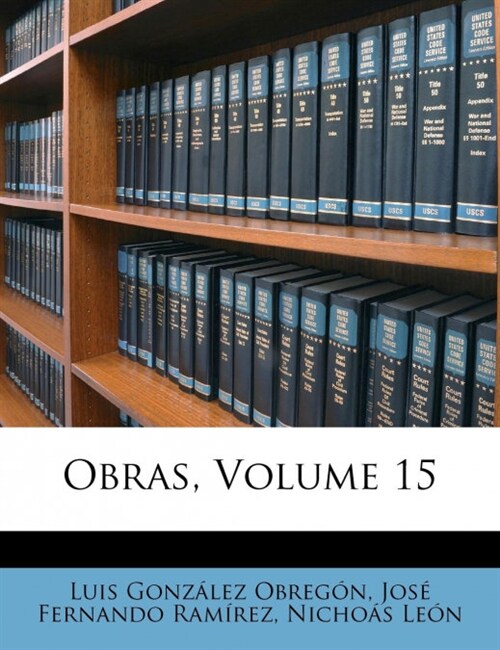 Obras, Volume 15 (Paperback)