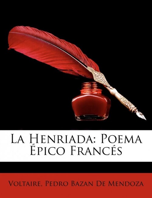 La Henriada: Poema Pico Francs (Paperback)