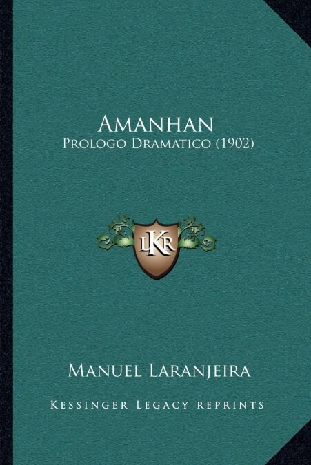 Amanhan: Prologo Dramatico (1902) (Paperback)
