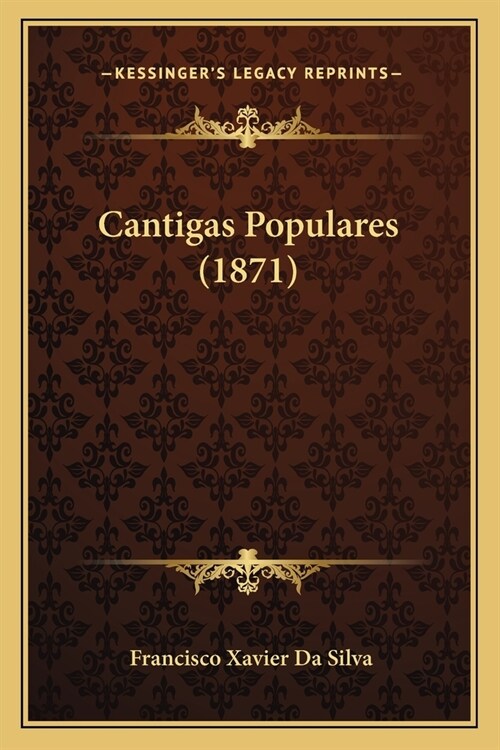 Cantigas Populares (1871) (Paperback)