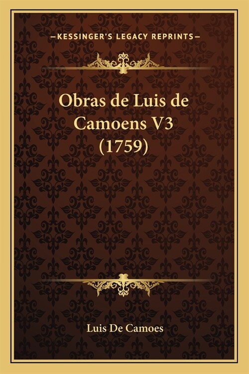 Obras de Luis de Camoens V3 (1759) (Paperback)