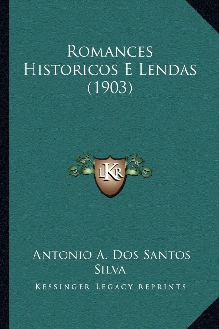 Romances Historicos E Lendas (1903) (Paperback)