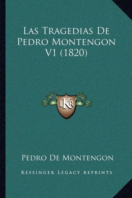 Las Tragedias De Pedro Montengon V1 (1820) (Paperback)