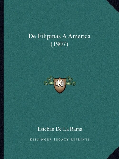 De Filipinas A America (1907) (Paperback)