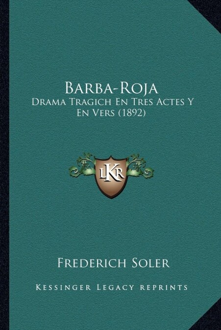 Barba-Roja: Drama Tragich En Tres Actes Y En Vers (1892) (Paperback)
