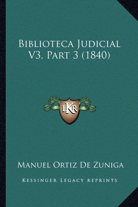 Biblioteca Judicial V3, Part 3 (1840) (Paperback)