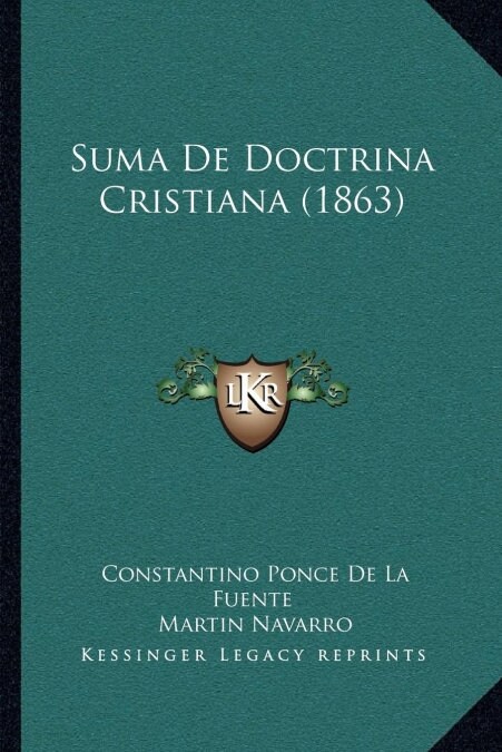 Suma De Doctrina Cristiana (1863) (Paperback)