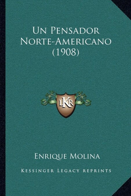 Un Pensador Norte-Americano (1908) (Paperback)