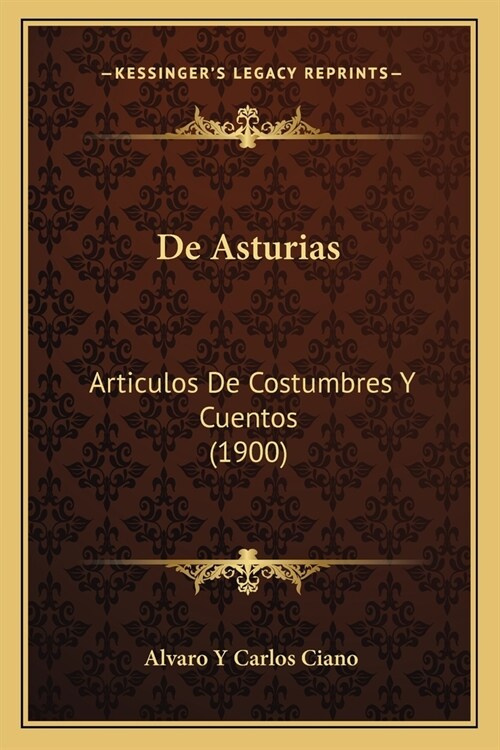 De Asturias: Articulos De Costumbres Y Cuentos (1900) (Paperback)